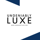 Undeniably LUXE
