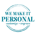 We Make It Personal Laser Engraving 