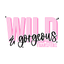 Wild & Gorgeous Transfers