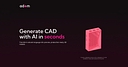 Adam: AI for CAD & 3D Modeling
