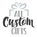 All Custom Gifts