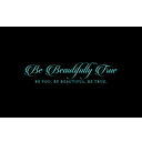 Be Beautifully True
