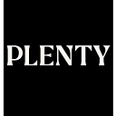 PLENTY