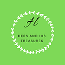 Hers and His Treasures
