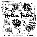 Holt x Palm