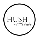 Hush Little Babe