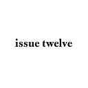 Issue Twelve