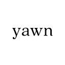 Yawn