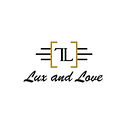 Luxury and Love