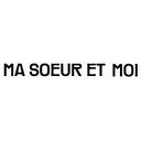 Ma Soeur et Moi