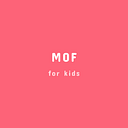 MOF for kids