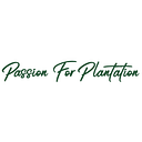 Passion For Plantation