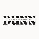 You're Never Quite Dunn 