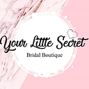 Your Little Secret Bridal & Prom Boutique