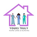 Yours Truly Home Care & Nursing